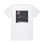 The Von Bondies Love Hate And Then Theres You Album Cover T-Shirt White