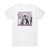The Duhks Your Daughters Your Sons Album Cover T-Shirt White