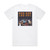Tee-Set She Likes Weeds Collected Album Cover T-Shirt White