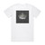 Toluca Toluca Funeralbloom Album Cover T-Shirt White Toluca Toluca Funeralbloom Album Cover T-Shirt White
