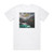 Underdark Our Bodies Burned Bright On Re Entry Album Cover T-Shirt White