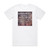 Unzucht Deine Zeit Luft Ab Album Cover T-Shirt White Unzucht Deine Zeit Luft Ab Album Cover T-Shirt White