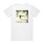 Unjust Glow Album Cover T-Shirt White