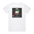 Various Artists Never Say Die Volume 2 Album Cover T-Shirt White