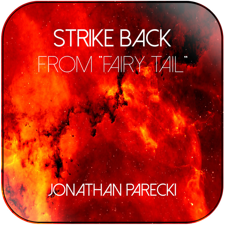 Jonathan Parecki Strike Back From Fairy Tail Album Cover Sticker Album Cover Sticker