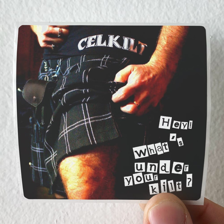 Celkilt-Hey-Whats-Under-Your-Kilt-Album-Cover-Sticker Celkilt-Hey-Whats-Under-Your-Kilt-Album-Cover-Sticker