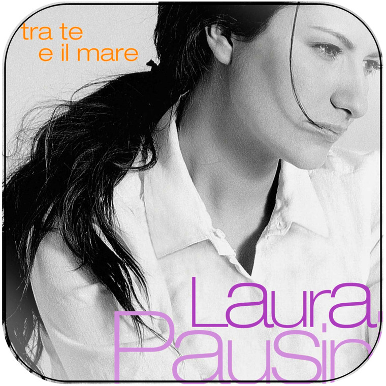 Laura Pausini Tra Te E Il Mare Album Cover Sticker Album Cover Sticker