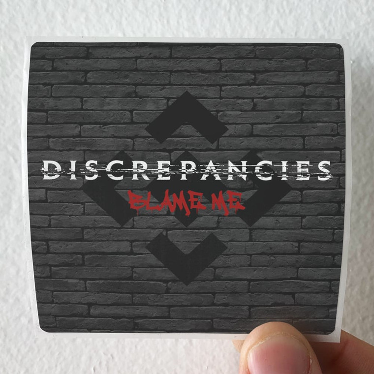 Discrepancies-Blame-Me-Album-Cover-Sticker