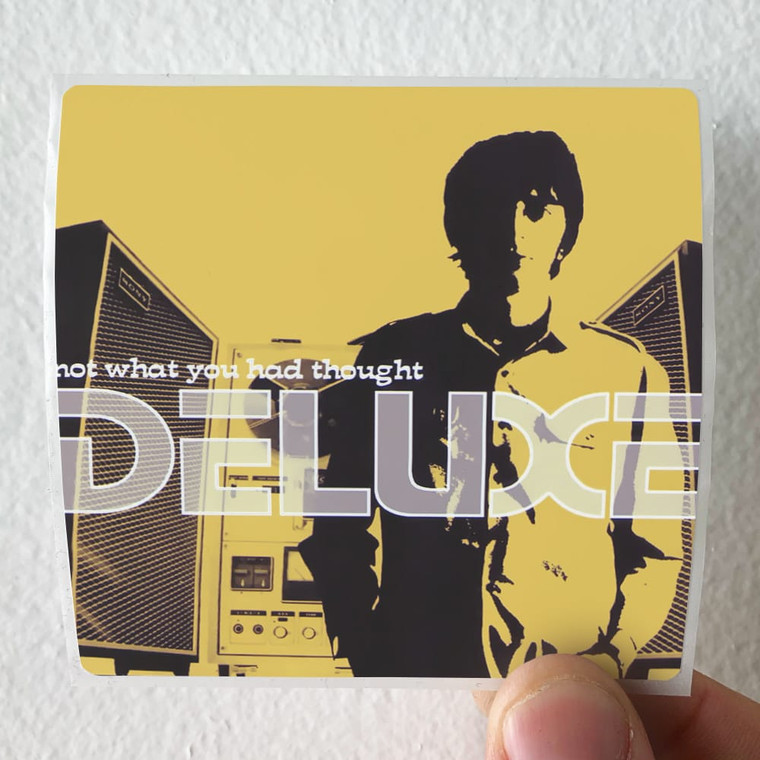 Deluxe-Not-What-You-Had-Thought-Album-Cover-Sticker