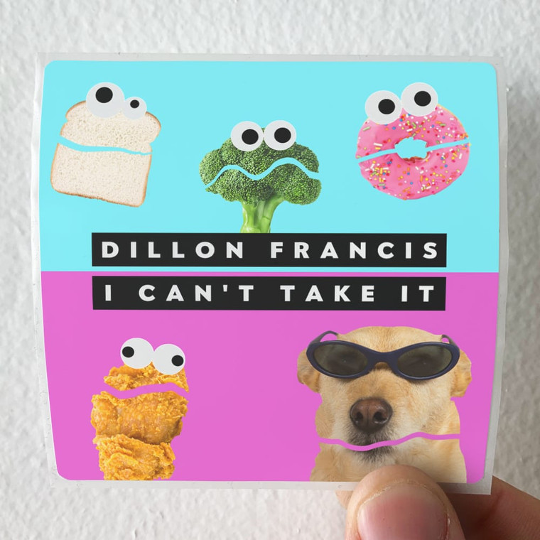 Dillon-Francis-I-Cant-Take-It-Album-Cover-Sticker