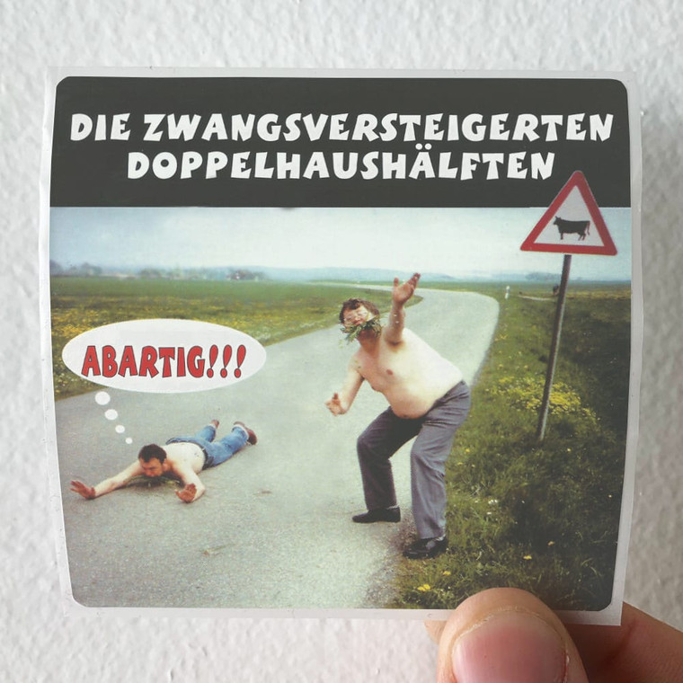 Die-zwangsversteigerten-Doppelhaushalften-Abartig-Album-Cover-Sticker