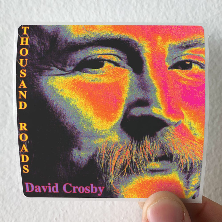 David-Crosby-Thousand-Roads-Album-Cover-Sticker