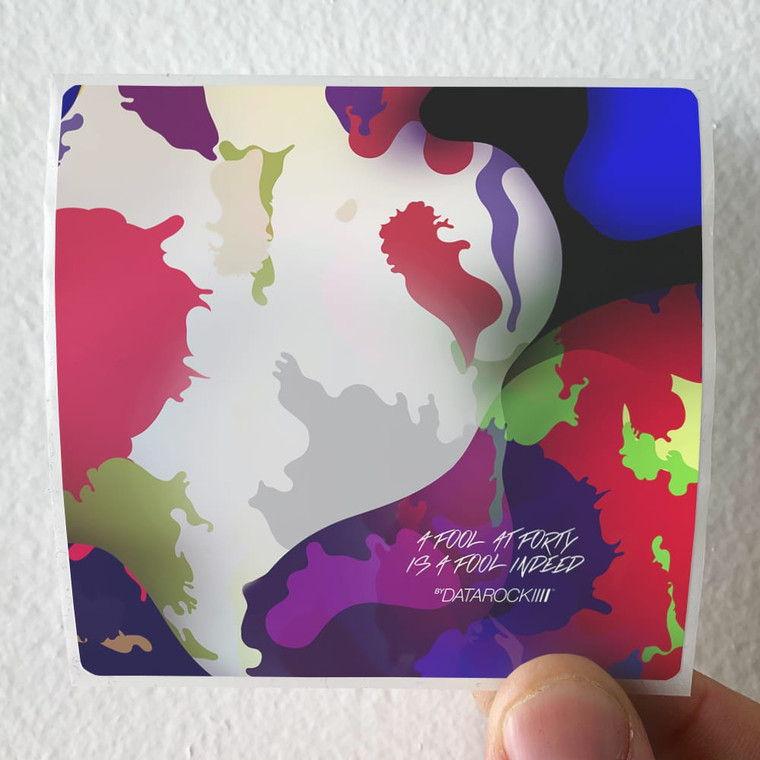 Datarock-A-Fool-At-Forty-Is-A-Fool-Indeed-Album-Cover-Sticker