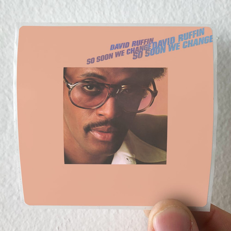David-Ruffin-So-Soon-We-Change-Album-Cover-Sticker