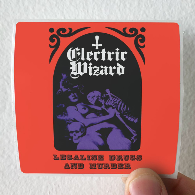 Electric Wizard Legalise Drugs Murder 1 Album Cover Sticker