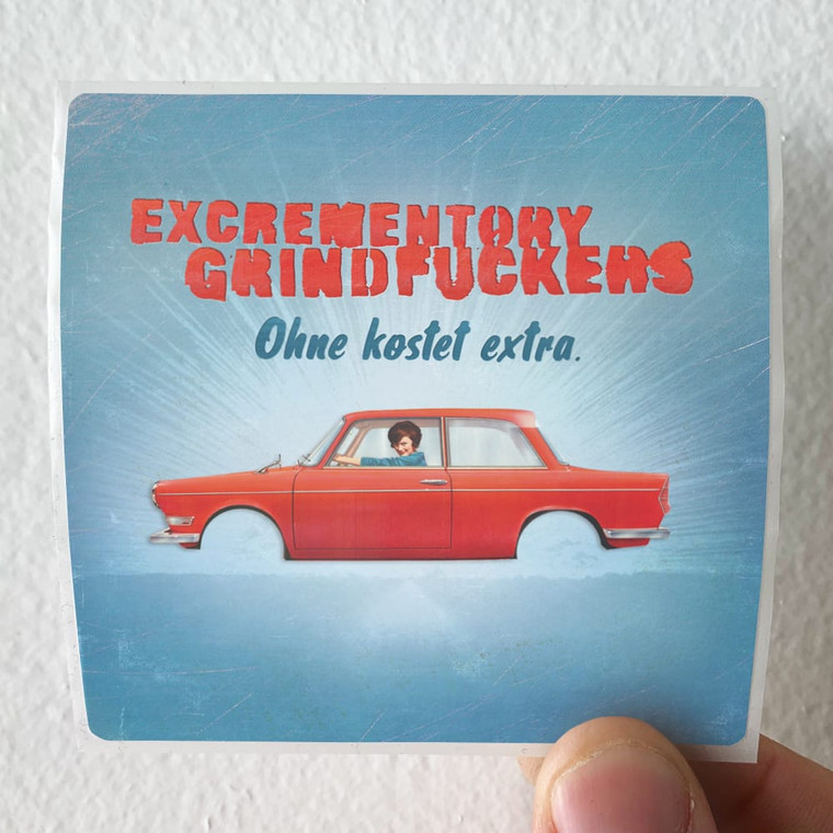Excrementory Grindfuckers Ohne Kostet Extra Album Cover Sticker