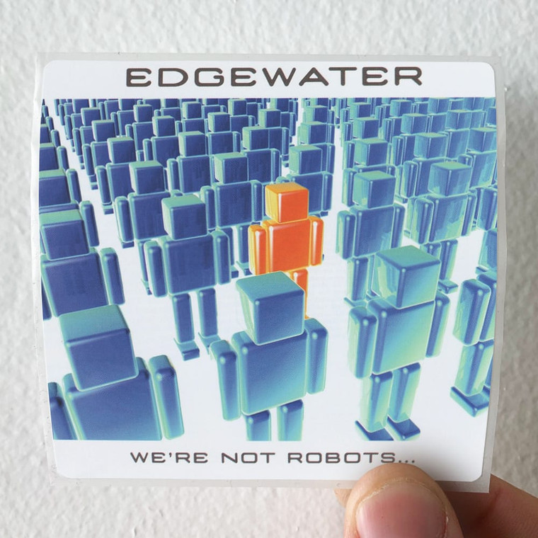 Edgewater Were Not Robots Album Cover Sticker