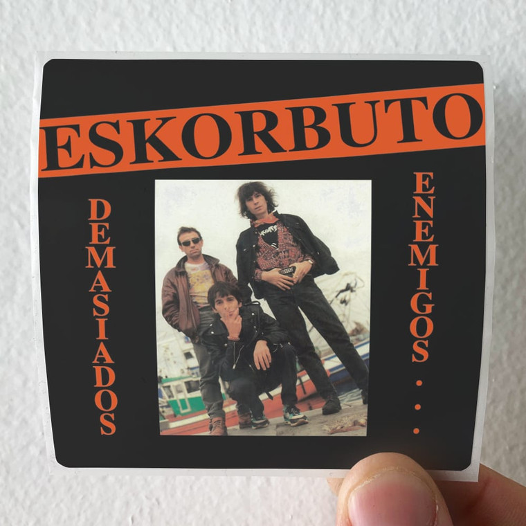 Eskorbuto Demasiados Enemigos Album Cover Sticker