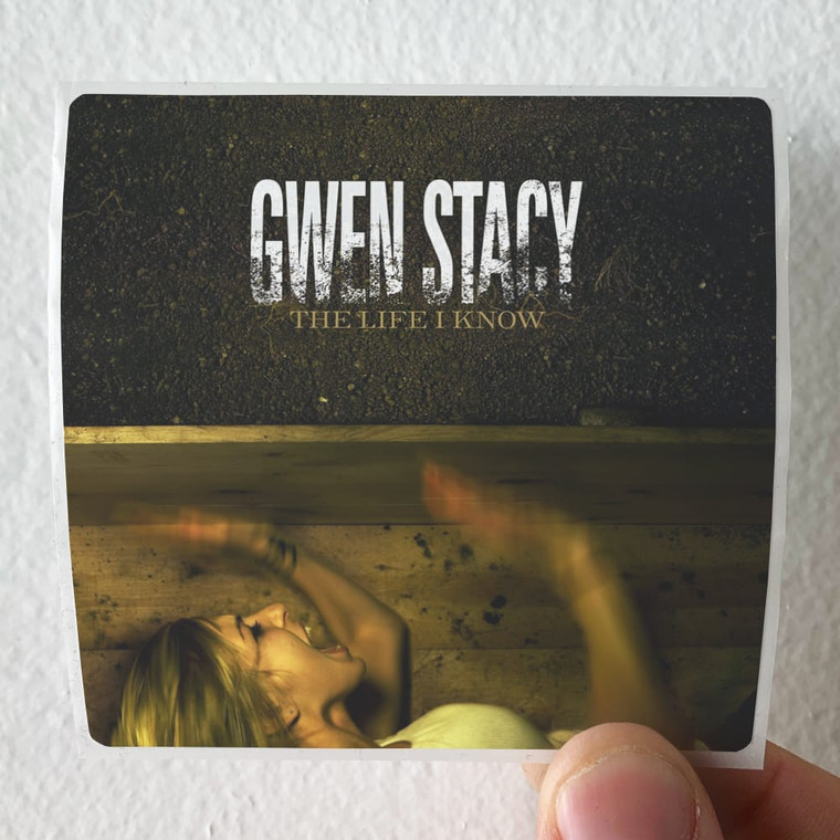 Gwen Stacy The Life I Know Album Cover Sticker