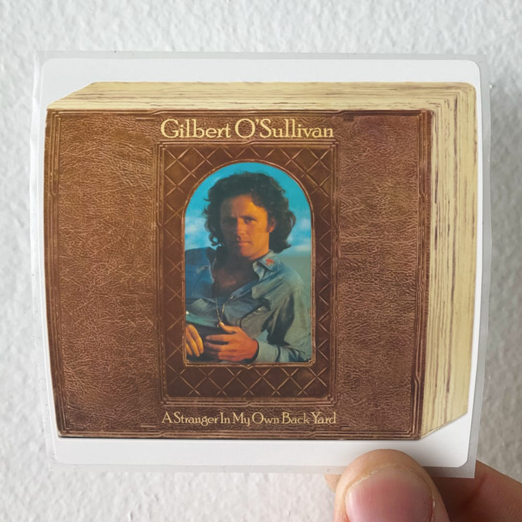 Gilbert OSullivan A Stranger In My Own Back Yard Album Cover Sticker