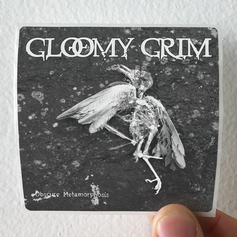 Gloomy Grim Obscure Metamorphosis Album Cover Sticker