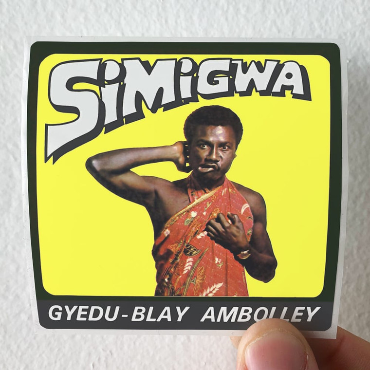 Gyed Blay Ambolley Simigwa Album Cover Sticker