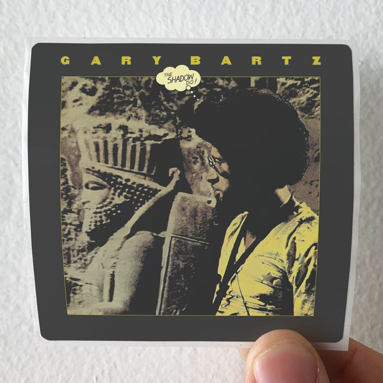 Gary Bartz The Shadow Do Album Cover Sticker