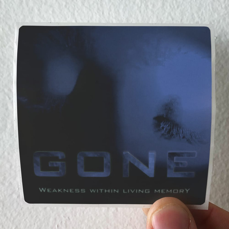 Gone Weakness Within Living Memory Album Cover Sticker
