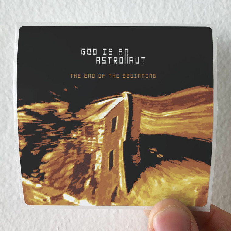 God Is an Astronaut The End Of The Beginning Album Cover Sticker