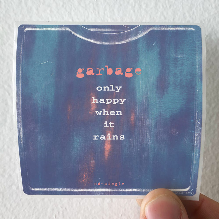 Garbage Only Happy When It Rains 3 Album Cover Sticker