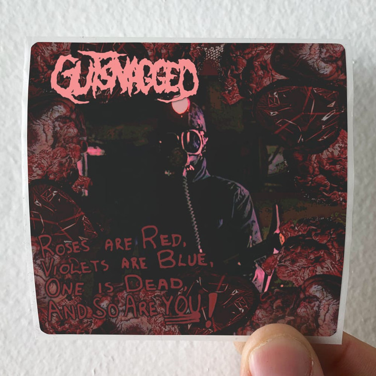 GUTSNAGGED Roses Are Red Violets Are Blue One Is Dead And So Are You Album Cover Sticker