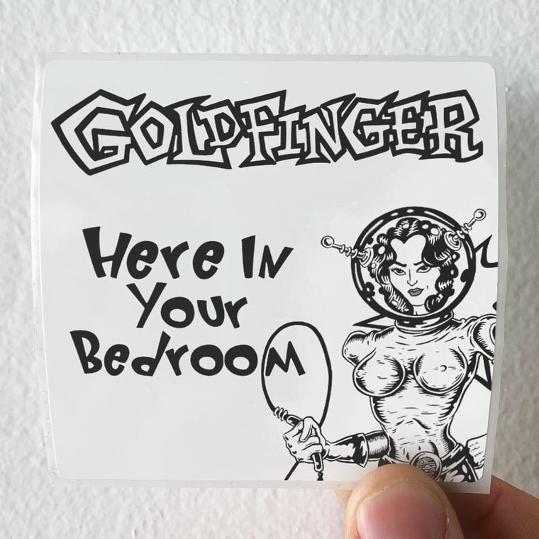 Goldfinger Here In Your Bedroom Album Cover Sticker