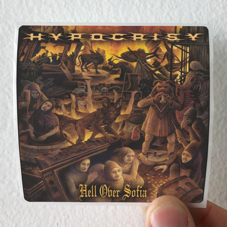 Hypocrisy Hell Over Sofia 20 Years Of Chaos And Confusion Album Cover Sticker