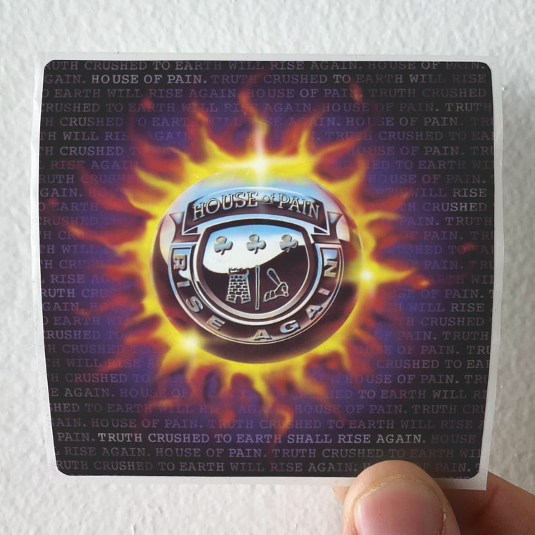 House of Pain Truth Crushed To Earth Shall Rise Again 1 Album Cover Sticker