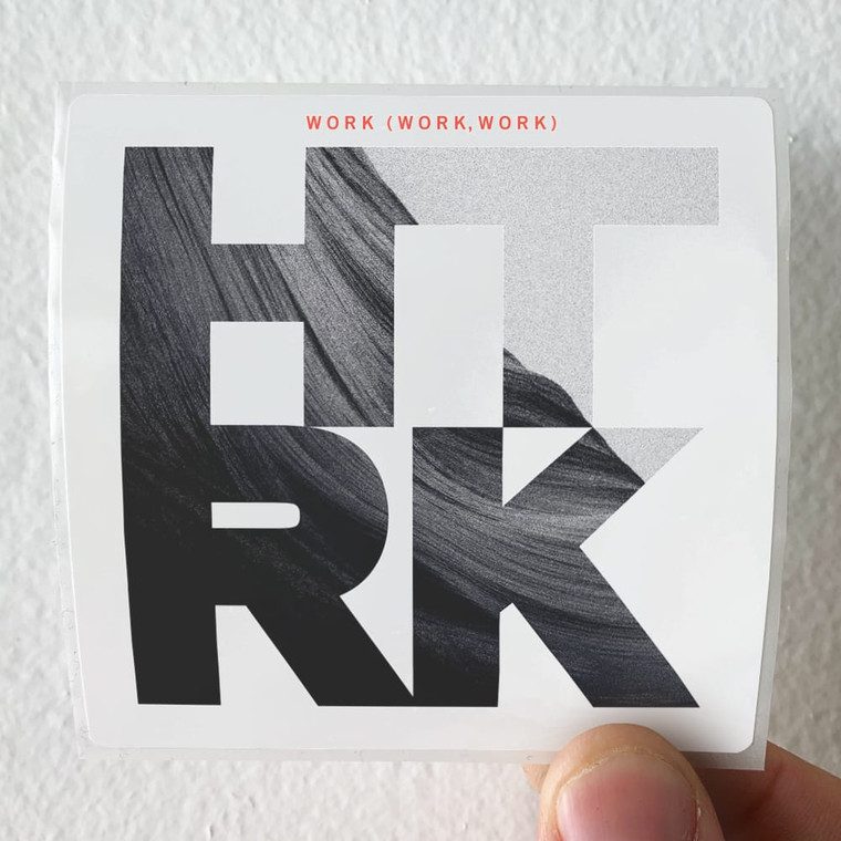 HTRK Work Work Work Album Cover Sticker