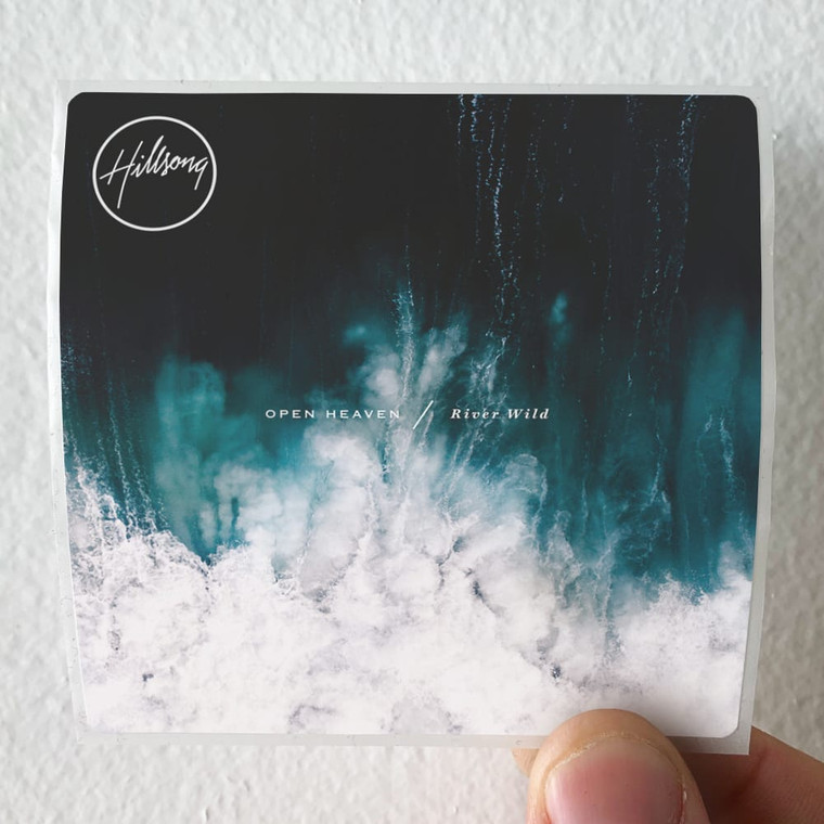 Hillsong Worship Open Heaven River Wild Album Cover Sticker