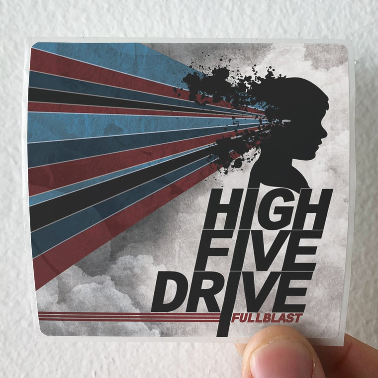 High Five Drive Full Blast Album Cover Sticker