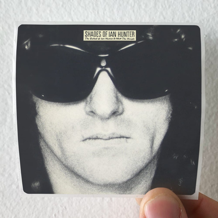 Ian Hunter Shades Of Ian Hunter Album Cover Sticker