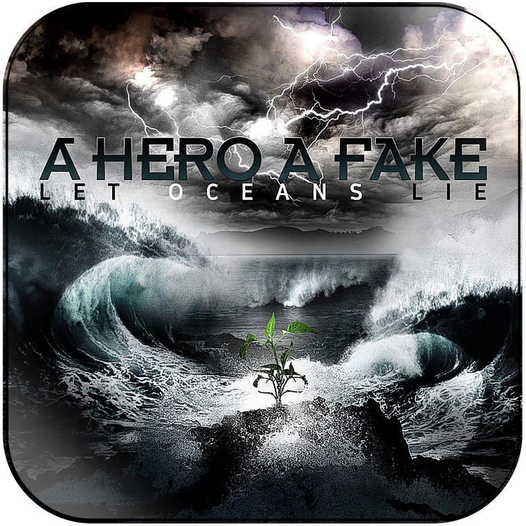 A Hero A Fake Let Oceans Lie Album Cover Sticker Album Cover Sticker A Hero A Fake Let Oceans Lie Album Cover Sticker Album Cover Sticker