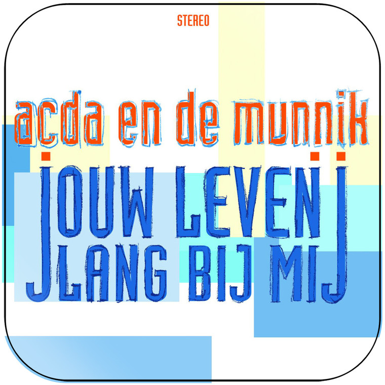De Acda en Munnik Jouw Leven Lang Bij Mij Album Cover Sticker Album Cover Sticker De Acda en Munnik Jouw Leven Lang Bij Mij Album Cover Sticker Album Cover Sticker