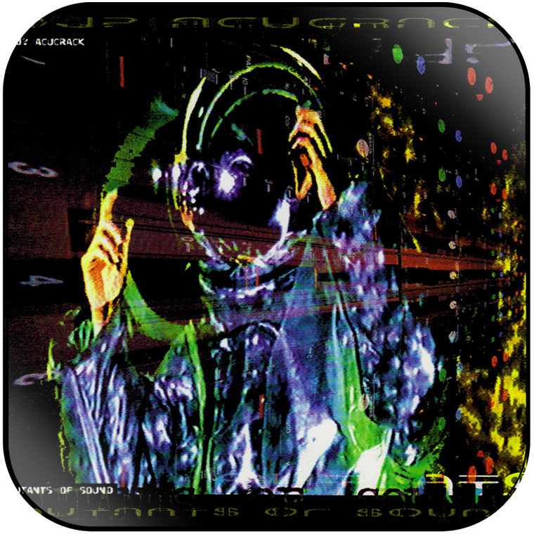 DJ Acucrack Mutants Of Sound Album Cover Sticker Album Cover Sticker