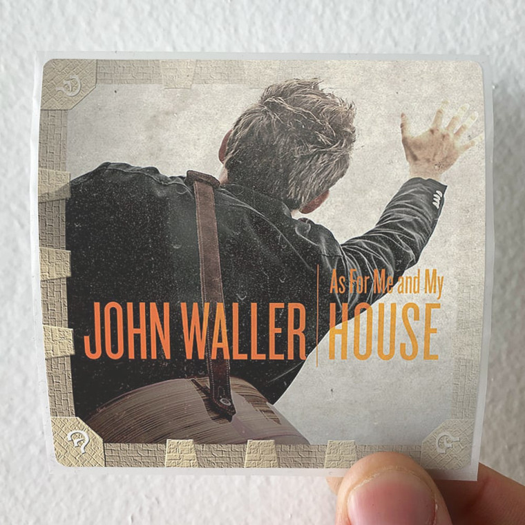 John Waller As For Me And My House Album Cover Sticker John Waller As For Me And My House Album Cover Sticker