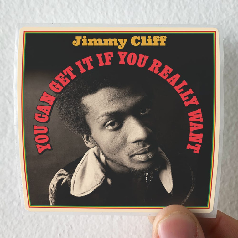 Jimmy Cliff You Can Get It If You Really Want Album Cover Sticker