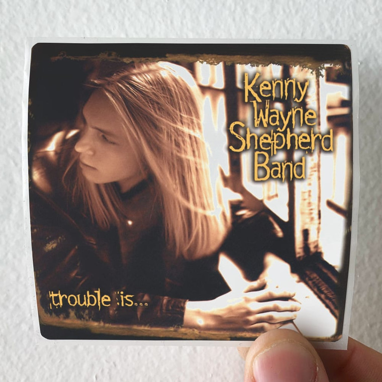 Kenny Wayne Shepherd Trouble Is Album Cover Sticker