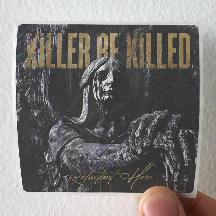 Killer Be Killed Reluctant Hero Album Cover Sticker