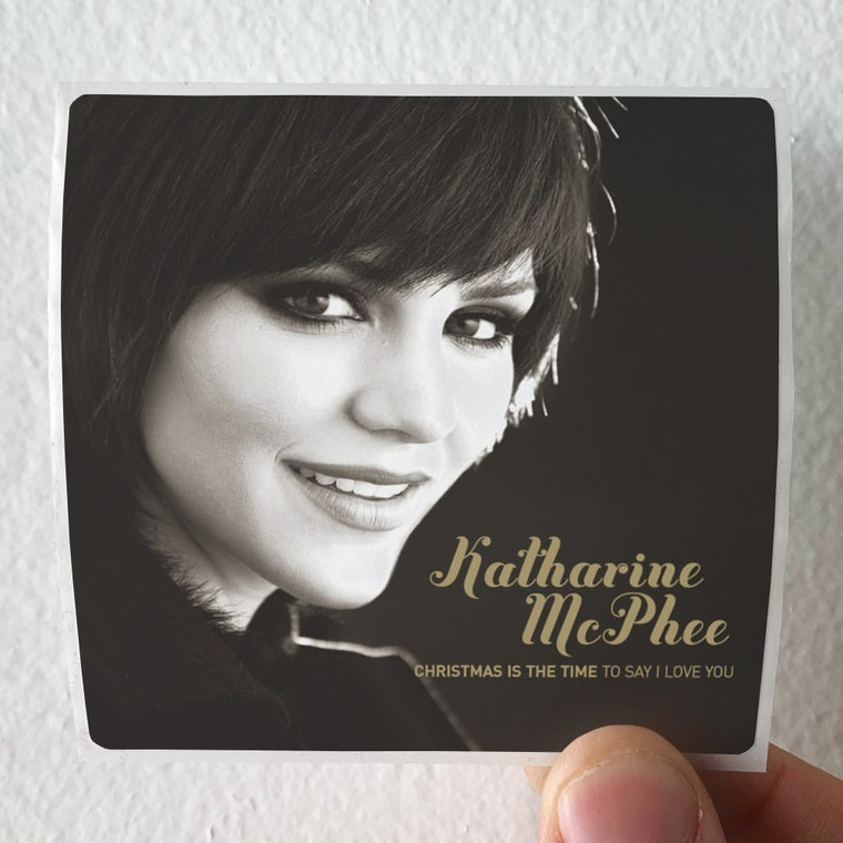 Katharine McPhee Christmas Is The Time To Say I Love You Album Cover Sticker