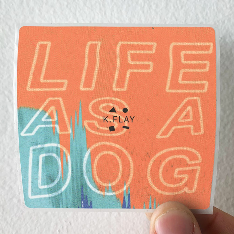 kflay Life As A Dog Album Cover Sticker
