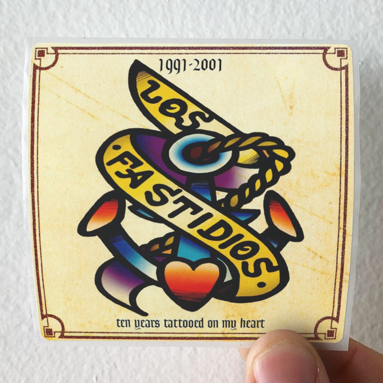 Los Fastidios 1991 2001 Ten Years Tattooed In My Heart Album Cover Sticker