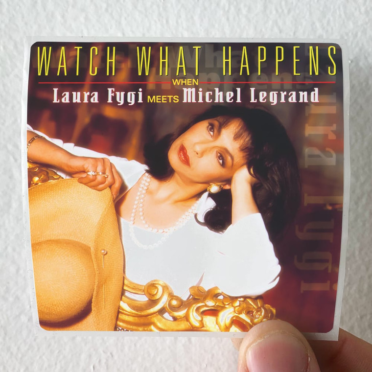 Laura Fygi Watch What Happens When Laura Fygi Meets Michel Legrand Album Cover Sticker
