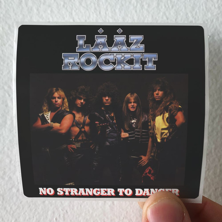 Laaz Rockit No Stranger To Danger Album Cover Sticker